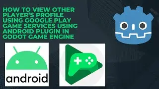 How to View Other Player&rsquo;s Profile using Google Play Game Services in Godot Game Engine (Android)