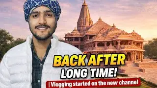 Back After Long Time! | Vlogging started on the new channel👍🏻