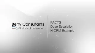 FACTS Dose Escalation N-CRM Example