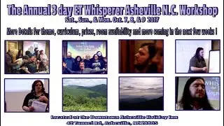 More Channeling & Events in 2017 for ET Whisperer  !