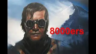 Conquering the Giants - Exploring the Majestic Eight-Thousanders! 8000ers