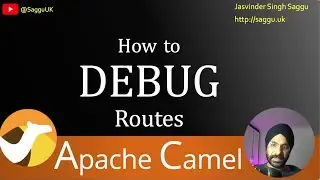 How to Debug Apache Camel Routes?