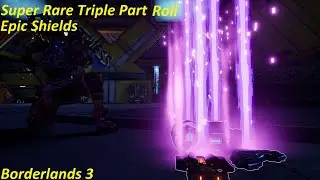 Borderlands 3: Super Rare Triple Part Roll 