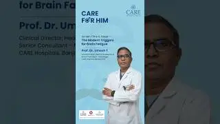 Screen Time & Brain Health | Dr. Prof. Umesh T | CARE Hospitals, Banjara Hills