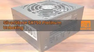 SilverStone SX750 Platinum SFX PSU Unboxing