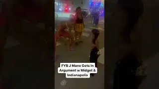 FYB J Mane Argues w Midget From Indianapolis