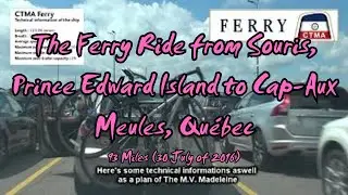 The Ferry Ride — Souris, Prince Edward Island to Cap-Aux Meules, Québec (93 Miles)
