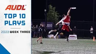 Top 10 Plays | Week 3 | 2023 AUDL season