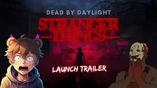 Dead by Daylight | Stranger Things Chapter 2 | Launch Trailer Reaction