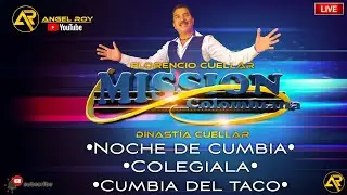 Noche De Cumbia,Colegiala Y La Cumbia Del Taco.-LA MISSION COLOMBIANA