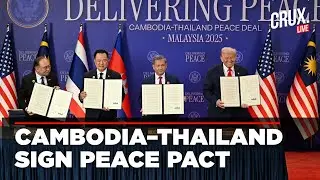 Thailand & Cambodia Sign Peace Deal | Trump, Anwar Witness Historic ASEAN Accord in Kuala Lumpur