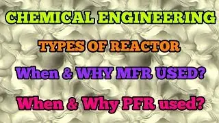 (HINDI) BATCH/SEMIBATCH/MFR/CSTR/PFR
