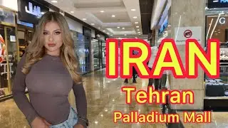 IRAN 2024🇮🇷 Tehran City Walking Tour on Palladium Mall