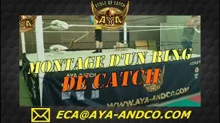 MONTAGE D'UN RING DE CATCH - Stage de catch avec Tristan Archer aka Cl&eacute;ment Petiot # 1