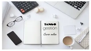 Tango Gestión - CURSO GRATUITO - Clase 4: Módulo de TESORERÍA
