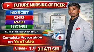 NORCET. RRB BSF STAFF NURSE ALL NURSING EXAM. PRIVIOUS YEAR EXAM QUESTION Future Nursing Officer