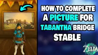 How To Complete A Picture For Tabantha Bridge Stable in Zelda Tears of The Kingdom (STEP-BY-STEP)