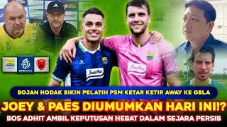 YANG DITUNGGU BOBOTOH❗ Paes & Joey Pelupessy TIBA di BANDUNG❗❓ Hodak TANTANG Mental PSM di GBLA