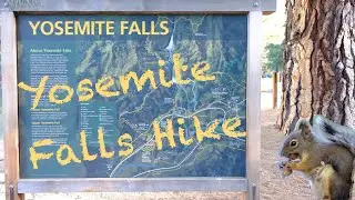 Upper and Lower Yosemite Falls Hike 🥾
