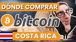 💰 D&oacute;nde comprar Bitcoin en Costa Rica en 2026
