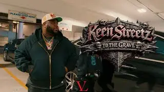 Keen Streetz - To The Grave (OFFICIAL VIDEO)
