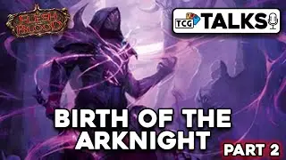 Flesh and Blood Lore: Рождение Рыцаря-Ковчега - Часть 2 #fabtcg