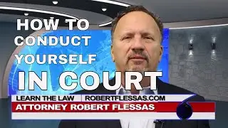Proper Court Decorum To Help Your Case