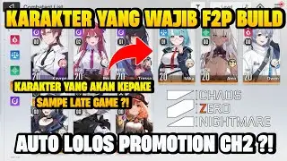 KARAKTER YANG WAJIB F2P BUILD - Chaos Zero Nightmare
