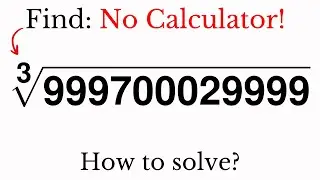 Math olympiad problem solving  a cube root without calculator | Geendle