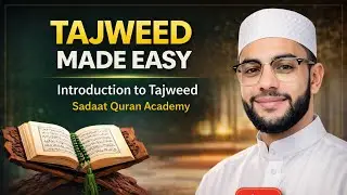 Tajweed Made Easy &ndash; Introduction to Tajweed for Beginners | Sadaat Quran Academy