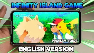 New!! 🔥High Graphic Pokemon Game For Android & Ios | Infinity island | Game English Version proof