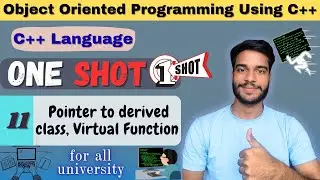 0ne Shot | Pointer To Derived Class | Object Oriented Programming in C++ | All Universities | KKS CS
