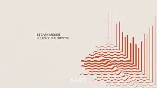 Stefan Meser - Rules Of The Groove (Original Mix) [NEEDREC047]