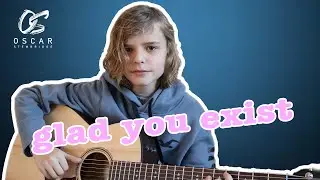 I'M SO GLAD YOU EXIST! | Glad You Exist by Dan + Shay | Oscar Stembridge