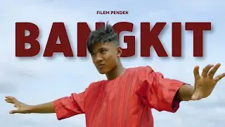 BANGKIT | Filem Pendek | Short Drama & Action Film (2023)