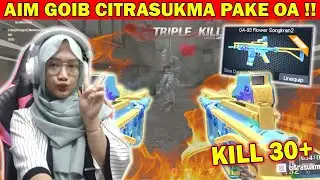 AIM GOIB CITRA SUKMA PAKE OA!! KILL 30+ SAMPE DIBILANG CHEATER? Pointblank Indonesia