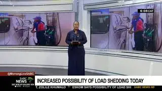 Increased possibility of load shedding today