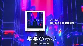 Asow - Bugatti Ridin