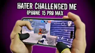 HATER CHALLENGED ME IN COMMENT | IPHONE 15 PRO MAX 120 FPS HANDCAM | PUBG MOBILE