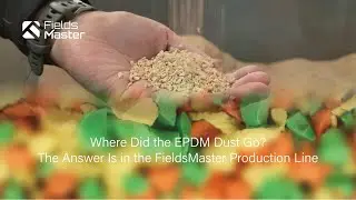 Where Did the EPDM Dust Go？The Answer Is in the FieldsMaster Production Line