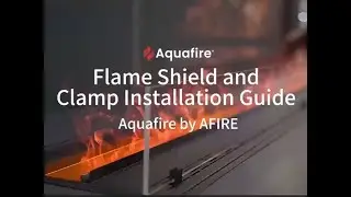 CrystalShield Glass Installation Guide for Water Vapor Fireplace Inserts | Aquafire by AFIRE