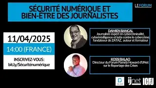 Webinaire 143 : Sécurité numérique et bien-être des journalistes