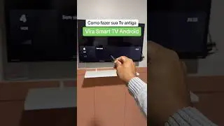 Como Transformar um Tv antiga em Smart Tv