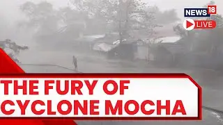 Cyclone Mocha Makes Landfall In Myanmar; Region Fraces For Devastation | Cyclone Mocha Live Updates