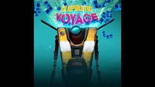 Borderlands: The Pre Sequel | Claptastic Voyage - ALL VH Lines - PART 1