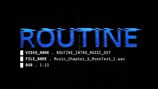 ROUTINE - Intro Music (OST) | Composed by N.J. Apostol