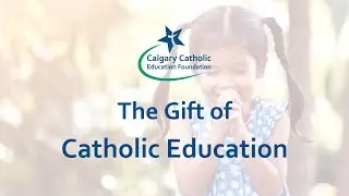 The Gift of Catholic Education