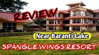 Spangle Wings Resort || Baranti Lake ||  Best Hotel Near Baranti Lake || Hotel Review