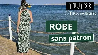 TUTORIEL COUTURE - Robe d’été sans patron