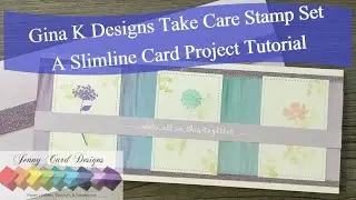 Gina K Design's Take Care Incentive Stamp Set | Slimline Card & Envelope Tutorial